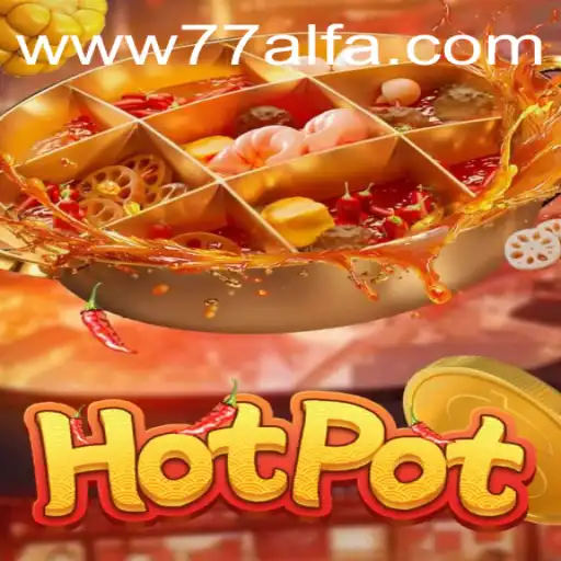 Hotpot: O Desafio Multissensorial Impulsionado pela 77ALFA.COM