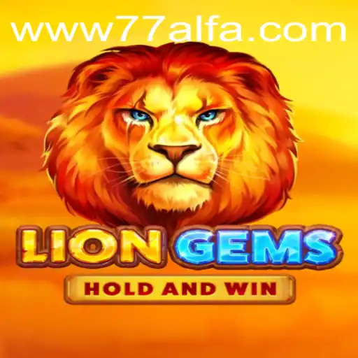 Descobrindo o Fascinante Mundo de LionGems e a Conexão com 77ALFA.COM