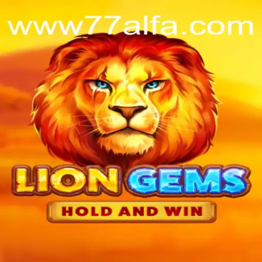 Descobrindo o Fascinante Mundo de LionGems e a Conexão com 77ALFA.COM